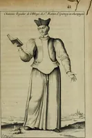 An illustration from Figures des differents habits des chanoines reguliers en ce siecle : auec vn discours sur les habits anciens et modernes de chanoines tant seculiers, que reguliers (1666)