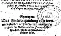 An illustration from Synonymes. C'est à dire plusieurs propos, porpres tant en escrivant qu'en parlant, tirez quasi tous à un mesme sens pour monstrer la richesse de la langue françoise [microforme] (1569)