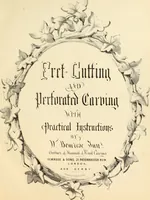 An illustration from Fret cutting and perforated carving : with practical instructions / by W. Bemrose, Jun (1867)