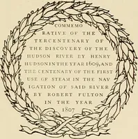 An illustration from The Hudson-Fulton celebration. Catalogue of an exhibition held in the Metropolitan Museum of Art; commemorative of the tercentenary of the discovery of the Hudson River by Henry Hudson in the year 1609, and the centenary of the first use of steam in the navigation of said river by Robert Fulton in the year 1807 (1909)