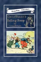 An illustration from UNCLE WIGGILY' S ROLLING HOOP-Bk28- By HOWARD GARIS - GUNSTON CLASSICS (1919)