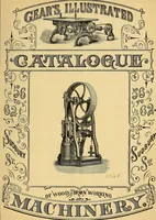 An illustration from Gear's illustrated catalogue of wood and iron working machinery (1872)