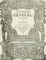 Picture 1 of 31 from Govierno general, moral, y politico. Hallado en las fieras y animales sylvestres. Sacado de sus naturales virtudes, y propiedades. Con particular table para sermones varios de tiempo y de santos (1696), leaf 6