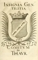 Picture 7 of 84 from Gloriosus Sanctus Romedius : ex comitibus de Thaur Andek, & Altae Guardiae dominis, vallis Annaniae in Tyroli apostolus, magnus thaumaturgus, & anachoreta, quem similem fecit Dominus in gloria sanctorum, & beatificavit illum in gloria (Eccli. 45) : nec non gloriosa domus comitum de Thun, illo Aggaei prophetae condecorata vaticinio, magna erit gloria domus istius (Cap. 2) (1699), leaf 33