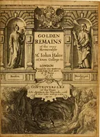 An illustration from Golden remains of the ever memorable Mr. John Hales of Eton College &c (1659)