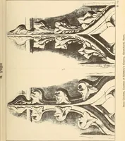 An illustration from Gothic ornaments, selected from various ancient buildings in England and France : exhibiting numerous specimens of every description of decorative detail, from the XIth. to the beginning of the XVIth. cent. (1900)