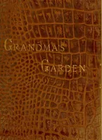Picture 1 of 8 from Grandma's garden, with many original poems; (1882), leaf 4