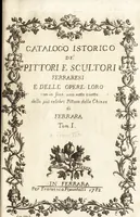 Picture 1 of 14 from Catalogo istorico dè pittori e scultori ferraresi, e delle opere loro : con in fine una nota esatta delle più celebri pitture delle chiese di Ferrara (1782), leaf 4