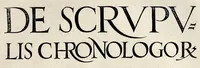 Picture 1 of 6 from Libri qvatvor De scrvpvlis chronologor[vm] : in qvibvs non solvm calculus sacrae scripturae cum serie quatuor monarchiarum, & Olympiadibus Graecorum, atq[ue] annis ab Vrbe Roma condita pulcherrima harmonia conciliatur ... (1575), leaf 2
