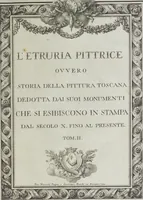 Picture 1 of 113 from L'Etruria pittrice, ovvero, Storia della pittura toscana, dedotta dai suoi monumenti che si esibiscono in stampa dal secolo X. fino al presente (1791), leaf 6