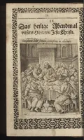 An illustration from Vita Christi, das ist, das Leben, vnschuldige Leiden, heilige Blutuergiessen, vnnd heilwirdiger Tode Jesu Christi vnnsers Erlösers vnd Seeligmachers : mit andechtigen Gebeten vnd in Kupffer gestochne[n] Figuren gezieret (1621)