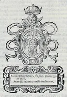 An illustration from Historiarvm seraphicae religionis libri tres, seriem temporum continentes, quibus breui explicantur fundamenta, uniuersiq[ue] ordinis amplificatio, gradus, et instituta; nec non uiri scientia, uirtutibus, et fama praeclari (1586)