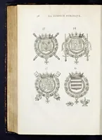 Picture 46 of 46 from La science heroique : traitant de la noblesse et de l'origine des armes, de leurs blasons & symboles : des timbres, bourlets, couronnes, cimiers, lambrequins, supports, tenans, & autres ornamens de l'ecu : de la devise & du cry de guerre, de l'ecu pendant, des pas & emprises des anciens chevaliers, & des formes differentes de leurs tombeaux : et enfin des marques exterieures de l'ecu de nos rois, des reines, enfans de France, & des officiers de la couronne, & de la maison du roy (1669), leaf 561