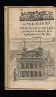 An illustration from Les curiositez de l'vne et l'autre Rome, I.[-2.] partie du I.[-2.] livre. Ou, traité des plus augustes temples & autres lieux saincts de Rome chrestienne. En laquelle il est traité des sept eglises principales de Rome & de plusieurs autres qui en sont proche. Diuisé en deux liures, & enrichy de plusieurs figures en taille douce (1672)