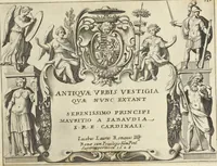 An illustration from Splendore dell'antica e moderna Roma : nel qvale si rappresentano tutti i principali tempii, teatri, anfiteatri, cerchi, naumachie, archi trionfali, obelischi, palagii, terme, curie, basiliche, fatti delli ré, consoli, dittatori, & imperadori romani : dignità ciuili, e militari, ordine de' trionfi, nomi di tutti i trionfanti, sacrificio militare; colonna Traiana, colonna Antonina, colonna milliaria, colonna rostrata, & colonna bellica; con li più segnalati giardini de gli antichi, e moderni Romani & altre cose notabili, con fatti, & imprese di quelli, da'quali sono stati eretti, e dedicati. : et in questa vltima impressione abbellito di molti disegni antichi, e moderni; & aggiuntoui le descrittioni delle figure cauate dall'antichi medaglie de gl'imperadori, in quatto linguagi latino, italiano, tedesco, e francese, per vtilità commune (1641)