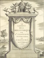An illustration from Le cabinet de la Bibliotheque de Sainte Genevieve : divisé en deux parties : contenant les antiquitez de la réligion des chrétiens, des Egyptiens, & des Romains; des tombeaux, des poids & des médailles; de monnoyes, des pierres antiques gravées, & des mineraux ... (1692)