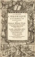 Picture 4 of 29 from La grande chronique ancienne et moderne de Hollande, Zelande, VVest-Frise, Vtrecht, Frise, Overyssel & Groeningen, jusques à la fin de l'an 1600 (1601), leaf 5