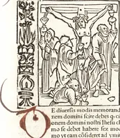 An illustration from Speculum passionis Domini Nostri Ihesu Christi : in quo relucẽt hec omnia singulariter vere & absolute, puta omnis p[er]fectio yerarchie, omniũ fidelium beatitudo, omnes virtutes, dona, fructus, et spiritualiũ bonorũ omnium efficacia, quod in fine prime partis huius speculi manifestissime cõprobat̃ (1507)