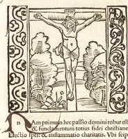 An illustration from Speculum passionis Domini Nostri Ihesu Christi : in quo relucẽt hec omnia singulariter vere & absolute, puta omnis p[er]fectio yerarchie, omniũ fidelium beatitudo, omnes virtutes, dona, fructus, et spiritualiũ bonorũ omnium efficacia, quod in fine prime partis huius speculi manifestissime cõprobat̃ (1507)