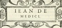An illustration from Histoire des hommes illvstres de la maison de Medici : avec vn abbrege des comtes de Bolongne et d'Avvergne (1564)
