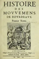 An illustration from Histoire des mouvemens de Bourdeaux (1651)