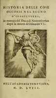 An illustration from Historia delle cose occorse nel regno d'Inghilterra, : in materia del duca di Notomberlan dopo la morte di Odoardo VI (1558)