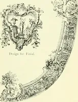 Picture 502 of 662 from An historical guide to French interiors, furniture, decoration, woodwork & allied arts during the last half of the seventeenth century, the whole of the eighteenth century, and the earlier part of the nineteenth (1903), leaf 319