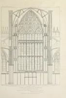 An illustration from The history and antiquities of the metropolitical church of York : illustrated by a series of engravings of views, elevations, plans and details of the architecture of that edifice : with biographical anecdotes of the archbishops (1836)
