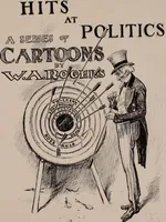 Picture 2 of 120 from Hits at politics : a series of cartoons / by W.A. Rogers. (1899), leaf 6