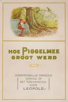 Picture 1 of 15 from Hoe Piggelmee Groot Werd (1923), leaf 0