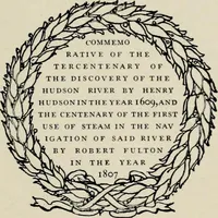 Picture 1 of 81 from The Hudson-Fulton celebration. Catalogue of an exhibition held in the Metropolitan museum of art commemorative of the tercentenary of the discovery of the Hudson River by Henry Hudson in the year 1609, and the centenary of the first use of steam in the navigation of said river by Robert Fulton in the year 1807 ... New York, September to November, MCMIX (1909), leaf 6