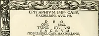 Picture 255 of 327 from Inscriptiones sacrosanctae vetvstatis : non illae qvidem romanae, sed totivs fere orbis svmmo stvdio ac maximis impensis Terra Mariqs conquisitæ feliciter incipiunt (1534), leaf 475