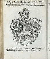 An illustration from Insignia sacrae caesareae maiestatis, principvm electorvm, ac aliqvot illvstrissimarvm, illvstrium, nobilium, & aliarum familiarum, formis artificiosissimis expressa : addito cuiq[ue] peculiari symbolo, & carmine octasticho, quibus cum ipsum insigne tum symbolum ingeniosè, ac sine vlla arrogantia vel mordacitate, liberaliter explicantur : his adiecta svnt totidem vacva (vti appellant) scuta, vt alij quoq[ue], quib. hoc institutum placebit, suae etiam gentis imagines penicillo adijcere possint .. (1579)