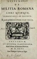 Picture 1 of 25 from Ivsti LipsI De militia romana libri qvinqve : commentarivs ad Polybivm, e parte primâ Historicae facis (1595), leaf 5