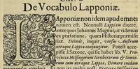 An illustration from Joannis Schefferi Argentoratensis Lapponia, id est, Regionis Lapponum et gentis nova et verissima descriptio : in qua multa de origine, superstitione, sacris magicis, victu, cultu, negotiis Lapponum, item animalium, metallorumque indole, quae in terris eorum proveniunt, hactenus incognita produntur, & eiconibus adjectis cum cura illustrantur (1673)