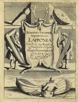 Picture 2 of 17 from Joannis Schefferi Argentoratensis Lapponia, id est, Regionis Lapponum et gentis nova et verissima descriptio : in qua multa de origine, superstitione, sacris magicis, victu, cultu, negotiis Lapponum, item animalium, metallorumque indole, quae in terris eorum proveniunt, hactenus incognita produntur, & eiconibus adjectis cum cura illustrantur (1673), leaf 6
