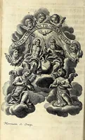 An illustration from Königliche Halss-Zierde einer Gott-liebenden Seelen : in sich begreiffend überaus kräftige Morgen- Abend- Mess- Beicht- und Communion-Gebetter, zu dem hochwürdigsten Sacrament des Altars, der aller-heiligsten Dreyfaltigkeit, von süssen Namen Jesu, Leiden Christi, zu der Mutter Gottes, allen Heil. Engeln und verschidenen Heiligen Gottes : nebst beygefügten Tag-Zeiten zu der göttlichen Fürsichtigkeit ... wie auch mit unterschiedlichen Litaneyen ... : allen Gott-liebenden Herzen zu grösserer Andacht aus verschiedenen approbirten Büchern zusammen getragen, auch auf ein neues in vielen verbesseret ..