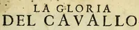 Picture 1 of 23 from La gloria del cavallo (1608), leaf 5