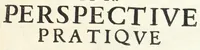 An illustration from La perspectiue pratique : necessaire a tous peintres, graueurs, sculpteurs, architectes, orfeures, brodeurs, tapissiers, et autres qui se meslent de desseigner (1647)