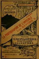 Picture 1 of 23 from La photographie de l'invisible : les rayons X suivi d'un glossaire (1898), leaf 6