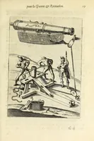 An illustration from La pyrotechnie de Hanzelet lorrain, ou sont representez les plus rares & plus appreuuez secrets des machines & des feux artificiels, propres pour assieger, battre, surprende & deffendre toutes places (1630)
