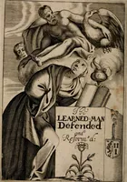 Picture 1 of 11 from The learned man defended and reform'd : a discourse of singular politeness and elocution, seasonably asserting the right of the muses in opposition to the many enemies which in this age learning meets with, and more especially those two ignorance and vice : in two parts (1660), leaf 7