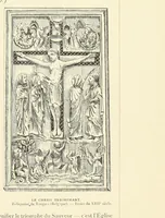 An illustration from Le crucifix dans l'histoire, dans l'art, dans l'áme des saints et dans notre vie (1905)