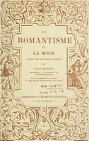 An illustration from Le romantisme et la mode : d'après des documents inédits (1911)