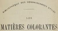 An illustration from Les matier̀es colorantes et la chimie de la teinture ... (1890)