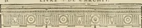 An illustration from Les quatre liures de l'architecture d'André Palladio : mis en françois : dans lesquels, après vn petit traitté des cinq ordres, auec quelques-vnes des plus necessaires obseruations pour bien bastir, il parle de la construction des maisons particulieres, des grands chemins, des ponts, des places publiques, des xystes, des basiliques, & des temples (1650)
