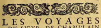 Picture 5 of 13 from Les voyages du sieur de Champlain Xaintongeois, capitaine ordinaire pour le roy, en la marine. : diuisez en deux liures. ou, iournal tres-fidele des obseruations faites és descouuertures de la Nouuelle France ... ensemble deux cartes geografiques ... à laquelle est adiousté le voyage du destroict qu'ont trouué les Anglois, au dessus de Labrador ... en l'an 1612. cerchans vn chemin par le Nord, pour aller à la Chine (1613), leaf 27