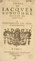 Picture 2 of 3 from Lettre de Iacques Bon-Homme Paysan de Beavvoisis à messeignevrs les Princes retirez de la Cour (1614), leaf 3