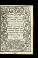 An illustration from Le vite de gli re di Francia : & de gli duca di Milano & de le loro guerre sino alla presa del Re Francesco primo ... / (1525)