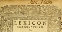 Picture 2 of 41 from Lexicon graecolatinum : seu, Epitome Thesauri graecae linguae ab Henrico Stephano constructi, quae hactenus sub nomine Ioh: Scapulae prodiit: lexicon sanè ultra praecedentes editiones, innumeris dictionibus, è probatis autoribus petitis, locupletatum .. (1616), leaf 8